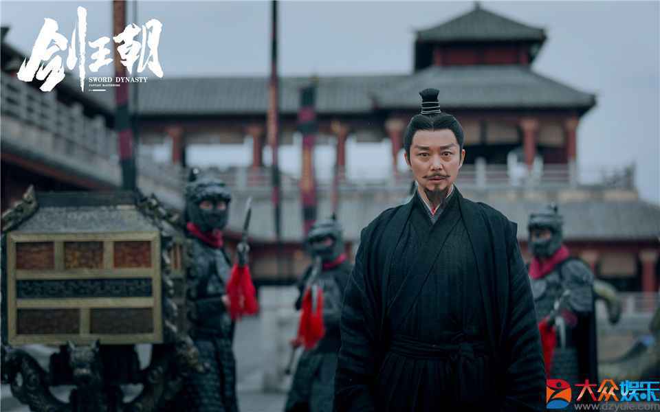 刘奕君《剑王朝》收官 细腻演绎尽显王者风范